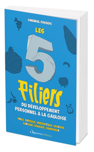 Les 5 piliers du développement personnel à la gauloise