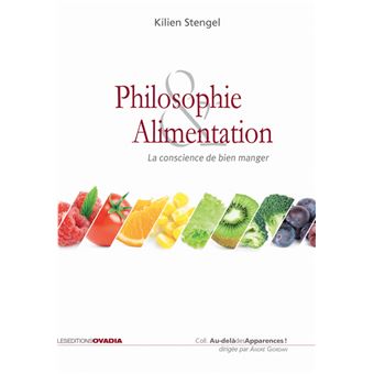 Philosophie & Alimentation La conscience de bien manger - 1