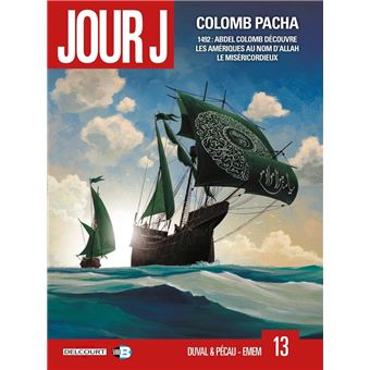 Jour J - Jour J, Colomb Pacha T13 - 1