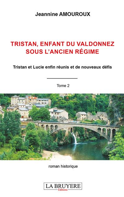 Tristan enfant du valdonnez sous l'ancien regime tome 2