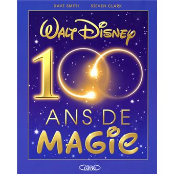 https://static.fnac-static.com/multimedia/PE/Images/FR/NR/99/d3/12/1233817/1540-1/tsp20240104090845/Walt-Disney-100-ans-de-magie.jpg