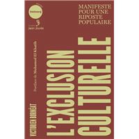 L'exclusion culturelle -Manifeste pour une riposte populaire