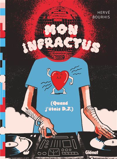 Mon infractus (Quand j'étais DJ) (2024)