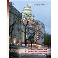 Ecrans francais de l'entre-deux-guerres ii. les annees sonores et par