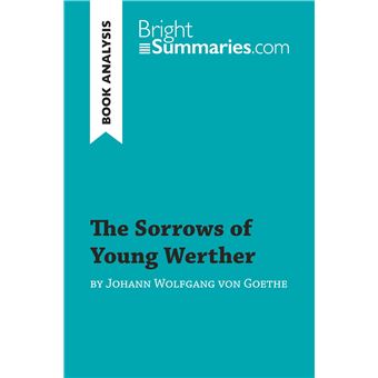 The Sorrows of Young Werther by Johann Wolfgang von Goethe (Book Analysis)