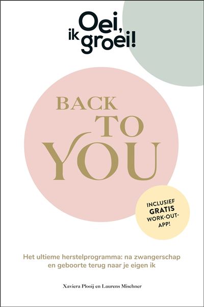 Oei, ik groei! Back To You