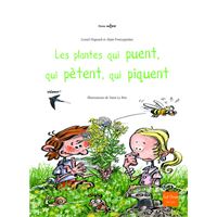 Les Plantes qui puent, qui pètent, qui piquent
