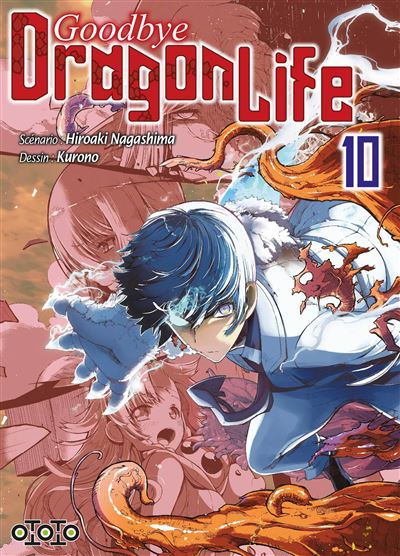 Goodbye Dragon Life - Tome 10 - Hiroaki Nagashima - Ototo - broché - Manga - Ototo