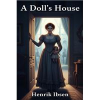 A Doll's House : a play
