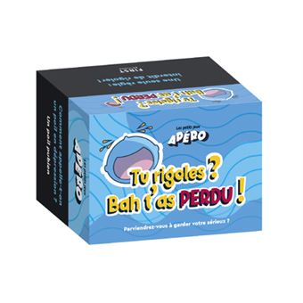 Petit apéro - Tu rigoles ? Bah tu perds ! (2e ed)
