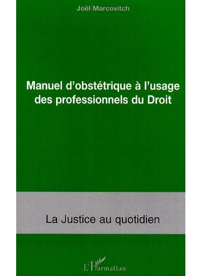Manuel d'obstétrique à l'usage des professionnels du Droit