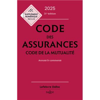 Code des assurances, code de la mutualité 2025, annoté et commenté - 1