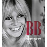 B. B.  par Brigitte Bardot