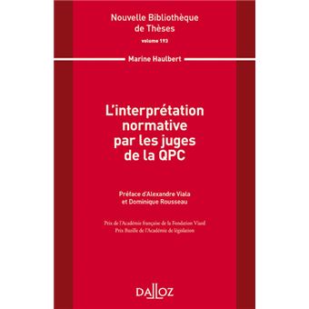 L'interprétation normative par les juges de la QPC - Volume 193 - 1