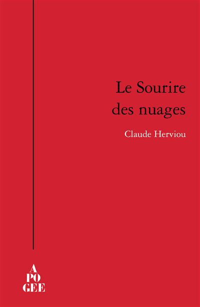 Apogee Le Sourire Des Nuages - Claude Herviou - Broché