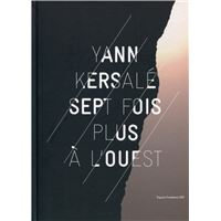 Yann kersale. sept fois plus a l'ouest