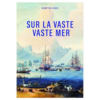 Sur la vaste, vaste mer - Le dernier voyage du capitaine Cook - 1