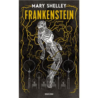 Frankenstein - : Frankenstein ou le Prométhée moderne