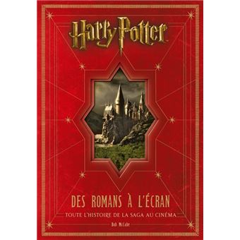 Harry Potter - Harry Potter : des romans à l'écran, toute l'histoire de la saga au cinéma, édition mise à jour et a - 1