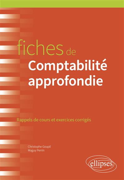 Fiches de comptabilité approfondie - Christophe Goupil, Maguy Perrin (2024)