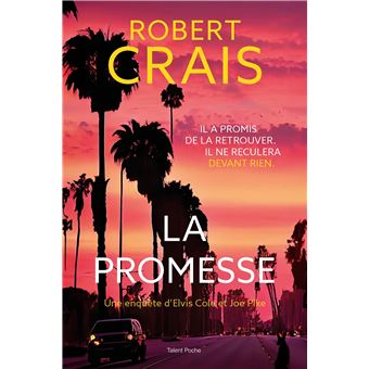 Une Enquête D'Elvis Cole Et Joe Pike - La promesse - Une enquête d'Elvis Cole et Joe Pike - 1