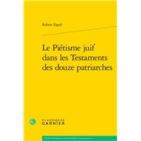 Le Piétisme juif dans les Testaments des douze patriarches