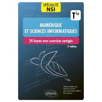 Spécialité Numérique et sciences informatiques : 24 leçons avec exercices corrigés - Terminale