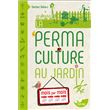 La Permaculture au jardin mois par mois