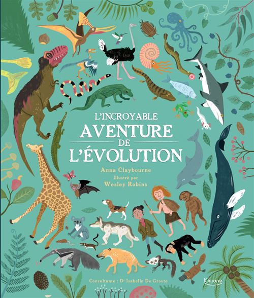 L'incroyable aventure de l'évolution ne - Anna Claybourne - relié