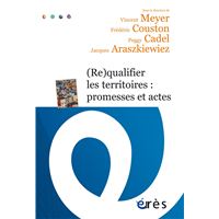 (Re)qualifier les territoires : promesses et actes