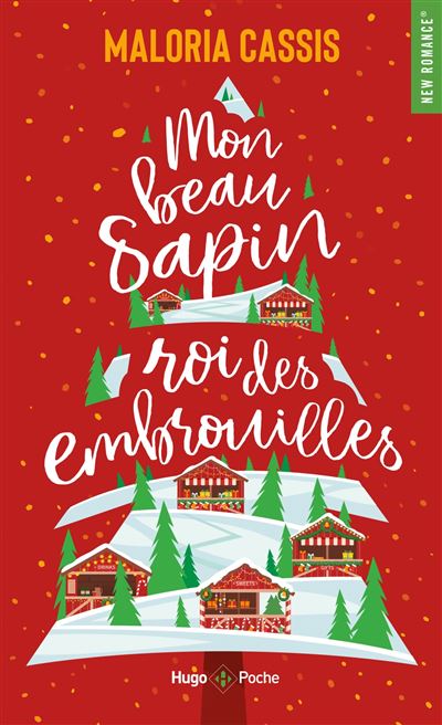 Mon beau sapin, roi des embrouilles - Maloria Cassis - Hugo Poche - Poche - Roman