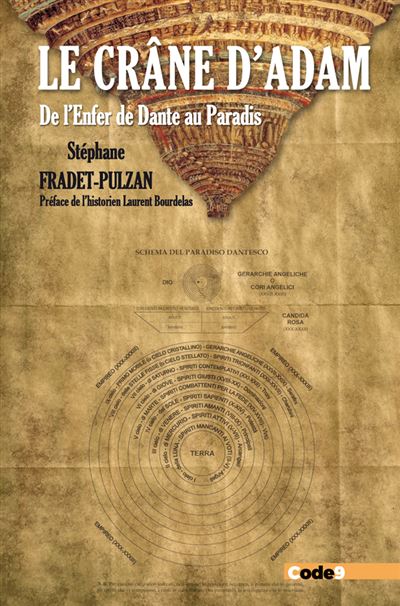 Le Crâne d'Adam - De l'enfer de Dante au paradis - Laurent Bourdelas - broché