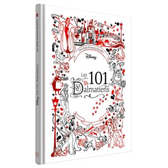 LES 101 DALMATIENS - Les Chefs-d'oeuvre illustrés - Disney