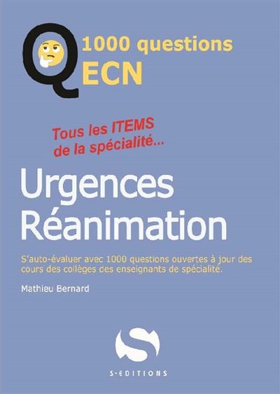 1000 questions ECN urgences réanimation - Mathieu Bernard - broché