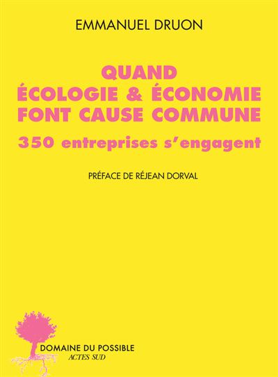 Quand ecologie & economie font cause commune