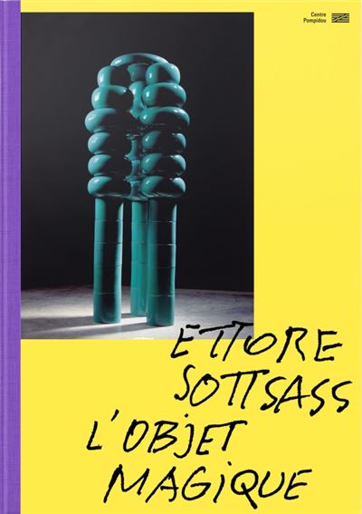 Ettore Sottsass  Catalogue de l'exposition