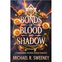 Bonds Of Blood And Shadow