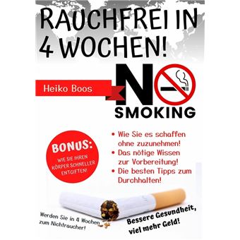 Rauchfrei in 4 Wochen! - ebook (ePub) - Heiko Boos - Achat ebook
