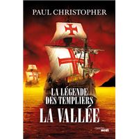 La Légende des Templiers - tome 7 La Vallée