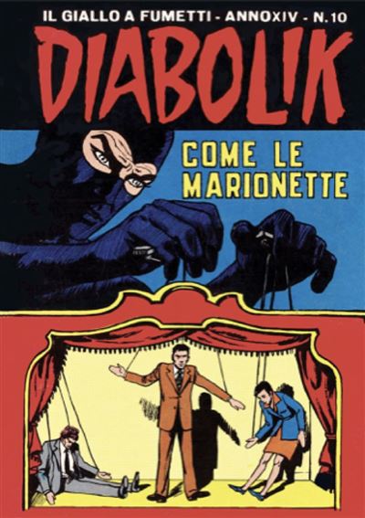 Diabolik 289. Come le marionette Anno XIV, numero 10 - Angela Giussani - Astorina - ebook (ePub illustré) - Livre