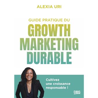 Guide pratique du growth marketing durable - 1