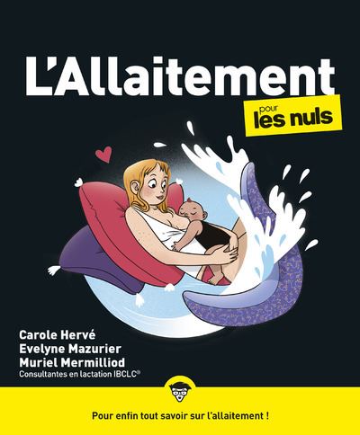 L'allaitement pour les Nuls - Carole Hervé, Evelyne Mazurier, Muriel Mermilliod (2025)