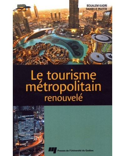 Tourisme metropolitain renouvele - Boualem Kardri - broché