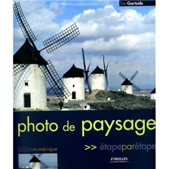 Photo de paysage - Etape par étape