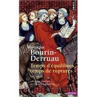 Temps d'équilibres, temps de ruptures. XIIIe siècle