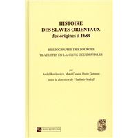 Histoire des slaves orientaux - des origines à 1689