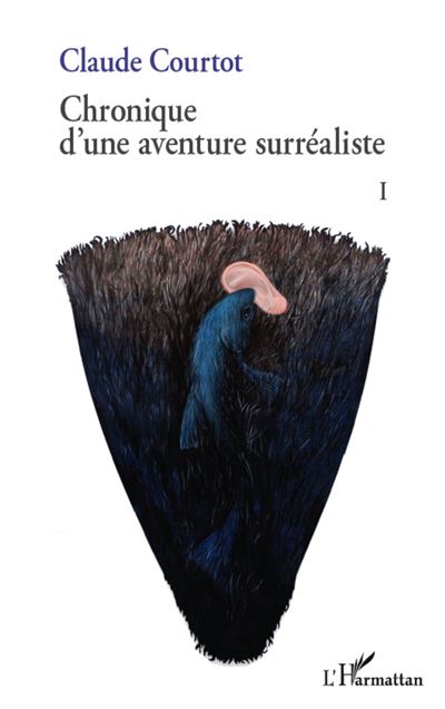 Chronique d'une aventure surrealiste I