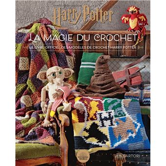 Harry Potter : la magie du crochet : le livre officiel des modèles de  crochet Harry Potter - Lee Sartori - Huginn & Muninn - Grand format - La  Boîte à Livres TOURS