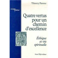 Quatre vertus pour un chemin d'excellence