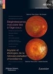 Dégénérescence maculaire liée à l'âge (DMLA) / Myopie et étiologies de la néovascularisation choroïdienne (volume 7 - coffret Rétine)